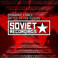 Dynamic Force - Battle Of The Future