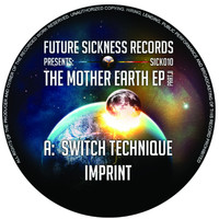Switch Technique - The Mother Earth EP Part 2