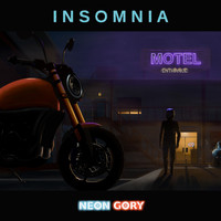 Neon Gory - Insomnia