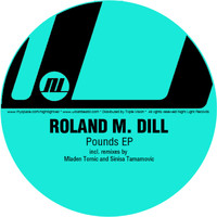 Roland M. Dill - Pounds EP