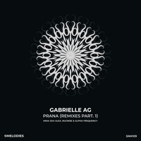Gabrielle Ag - Prana (Remixes Part 1)