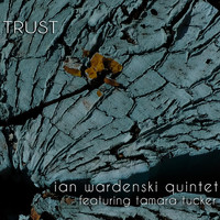 Ian Wardenski Quintet - Trust