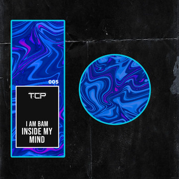 I Am Bam - Inside My Mind