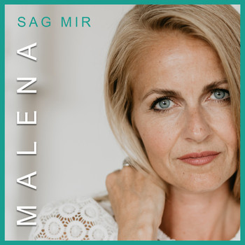 Malena - Sag mir
