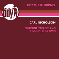 Carl Nicholson - Blueprint (Tara's Theme) (Nick Sentience Remix)