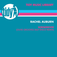 Rachel Auburn - Screwdriver (Olive Grooves Silly Disco Remix)