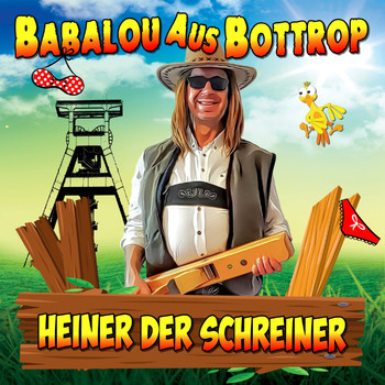 Babalou aus Bottrop - Heiner, der Schreiner