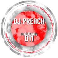 DJ Preach - Audio Family 11