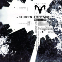 DJ Hidden - Empty Streets Revisited / Times Like These VIP