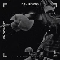 Dan Rivens - Knockout