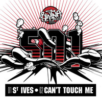 501 - St. Ives / Can't Touch Me