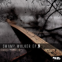 Frost Raven - Swamp Walker EP