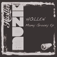 Hollen - Mamy Groovy EP