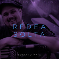 Luciano Maia - Rédea Solta