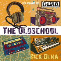 RICK DLNA - The Oldschool