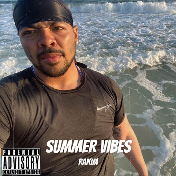Rakim - Summer Vibes (Explicit)