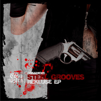 Steel Grooves - Rekluse
