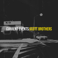 Scott Brothers - Current Events (Explicit)