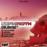 Sephiroth - Colonise EP