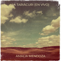 Amalia Mendoza - La Tariácuri (En Vivo)