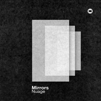 Nuage - Mirrors