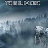 Tribeleader - RUN