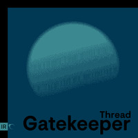 Thread - The Gatekeeper