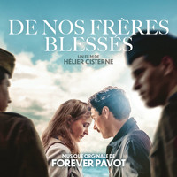 Forever Pavot - De Nos Frères Blessés (Bande originale du film)