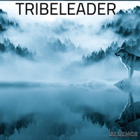 Tribeleader - SILENCE