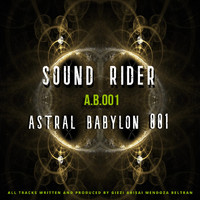 Sound Rider - Astral Babylon 001