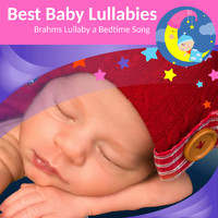 Best Baby Lullabies - Brahms Lullaby a Bedtime Song