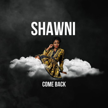 Shawni - Come Back