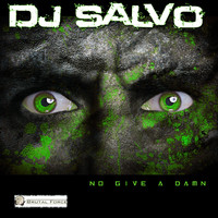 DJ Salvo - No Give a Damn