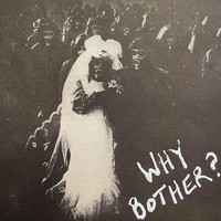 Why Bother? - Feckless World / Blitzkrieg