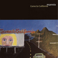 Mannix - Come to California