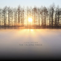 Jesse Brown - The Talking Trees