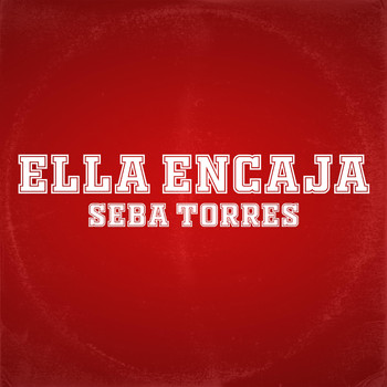 Seba Torres - Ella Encaja