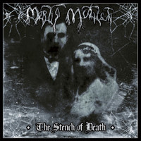 Mortis Mutilati - The Stench Of Death