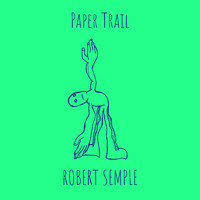 Robert Semple - Paper Trail