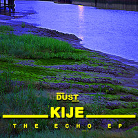 Kije - Echo EP