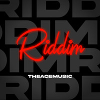 THEACEMUSIC - Riddim
