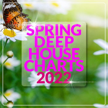 Various Artists - Spring Deep House Charts 2022