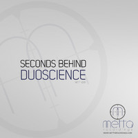 DuoScience - Seconds Behind