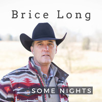 Brice Long - Some Nights