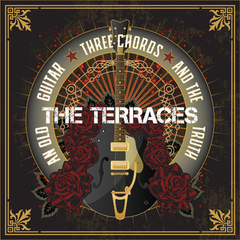 The Terraces - An Old Guitar. 3 Chords and the Truth