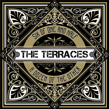 The Terraces - Six of One, Half a Dozen of the Other