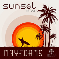 M.A.Y.F.O.R.M.S - Sunset / This Is Way