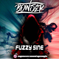 Bowser - Fuzzy Sine