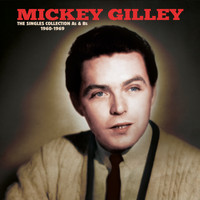 Mickey Gilley - The Singles Collection A's & B's 1960-1969