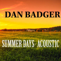 Dan Badger - Summer Days (Acoustic)